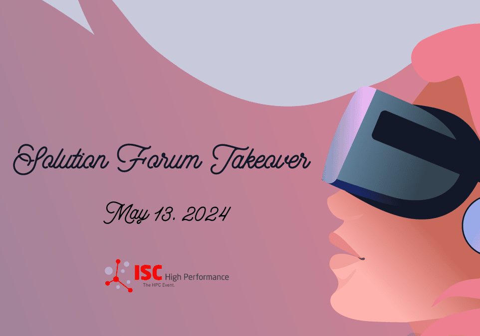 LuxProvide ISC High Performance 2024 + Solution Forum Takeover